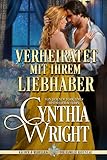  Verheiratet mit ihrem Liebhaber (Räuber & Rebellen: Die Familie Raveneau 2)