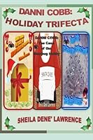 DANNI COBB: Holiday Trifecta 1537154648 Book Cover