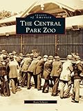 zoo park lanzarote  The Central Park Zoo (Images of America) (English Edition)