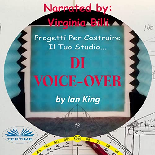 Progetti Per Costruire Il Tuo Studio di Voice-Over: Sotto i $ 500. [Projects for Building Your Own Voice-Over Studio: Under $500.] | Ian King episode artwork