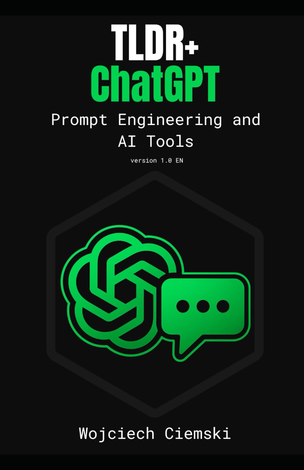 TLDR+ ChatGPT: Prompt Engineering and AI Tools (Too Long; Did Read EN)
