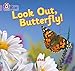Produktbild Look Out Butterfly!: This wordless non-fiction book traces a butterflys journey through beautiful photographs. (Collins Big Cat)