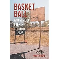 Basketball and Some of Life's Technical Fouls