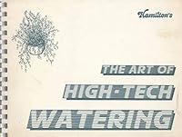 Art of High-Tech Watering 0939129132 Book Cover