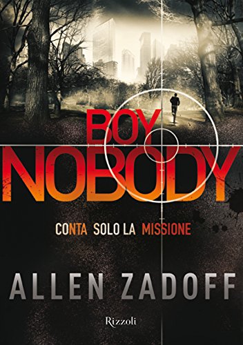 Boy Nobody: Conta solo la missione Boy Nobody: Conta solo la missione