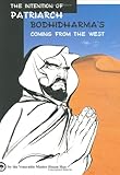 The Intention of Patriarch Bodhidharma's Coming from the West