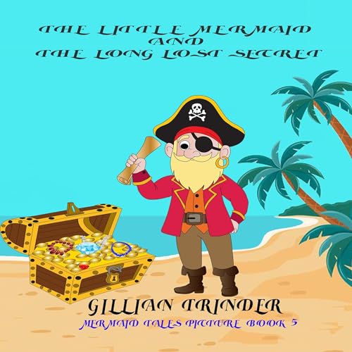 The Little Mermaid and the Long Lost Secret by Gillian Trinder episode artwork