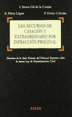 Portada de Los recursos de casación y extraordinario por infracción procesal