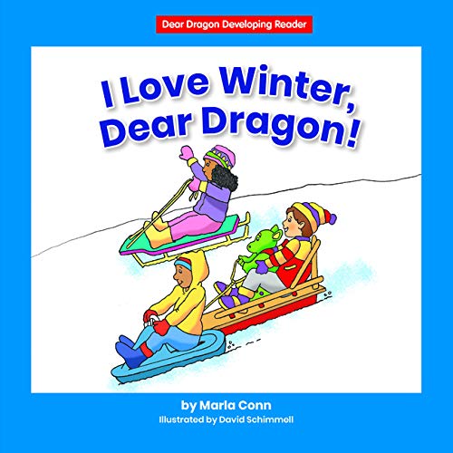 Buy I Love Winter, Dear Dragon! (Dear Dragon Developing Readers. Level A) — BookShops.in
