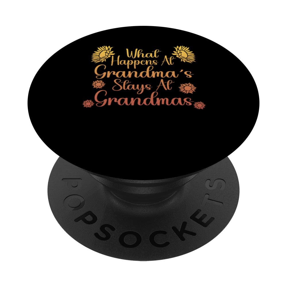 What Happens At Grandma's Stays At Grandma's PopSockets Swappable PopGrip, Black