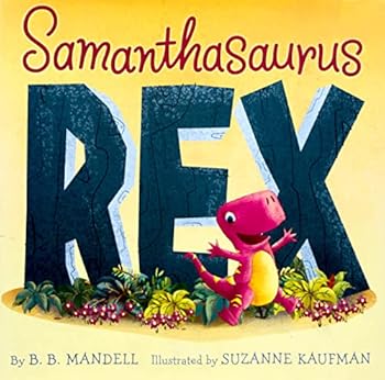 Hardcover Samanthasaurus Rex Book