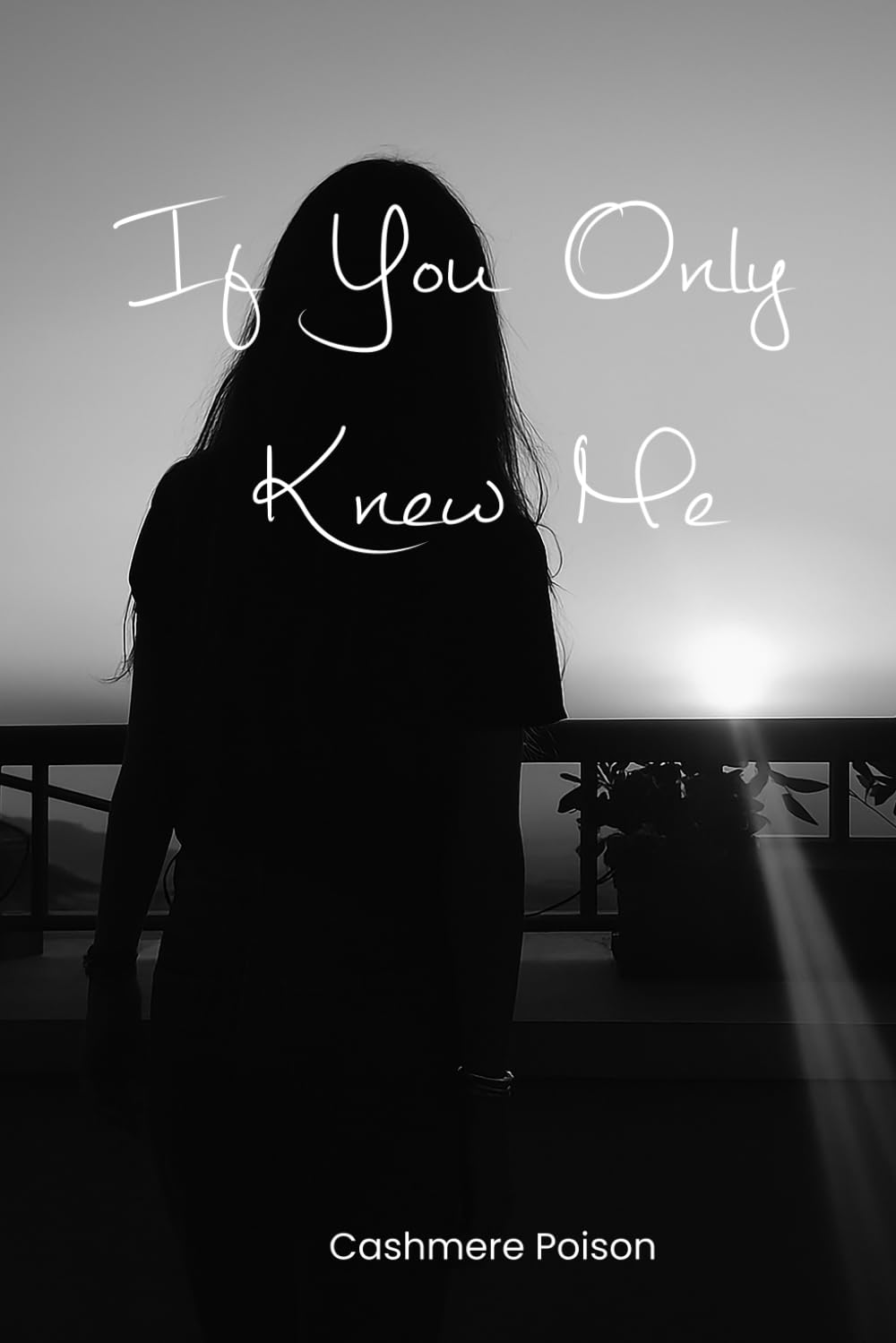 If You Only Knew Me
