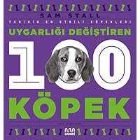 Uygarlığı Değiştiren 100 K&ouml;pek