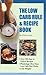 Produktbild The Low Carb Rule & Recipe Book [Spiral-bound] by Aceto, Chris; Phillips, Cat...