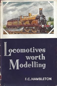 Hardcover Locomotives Worth Modelling Book