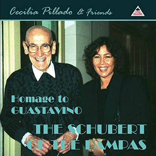 Homage to Guastavino-the Schubert of the Pampas