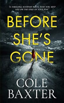 Paperback Before She's Gone: A thrilling psychological suspense novel that will keep you on the edge of your seat Book