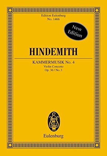 Paul Hindemith Chamber Music No. 4, Op. 36, No. 3: Violin Concerto Study Score