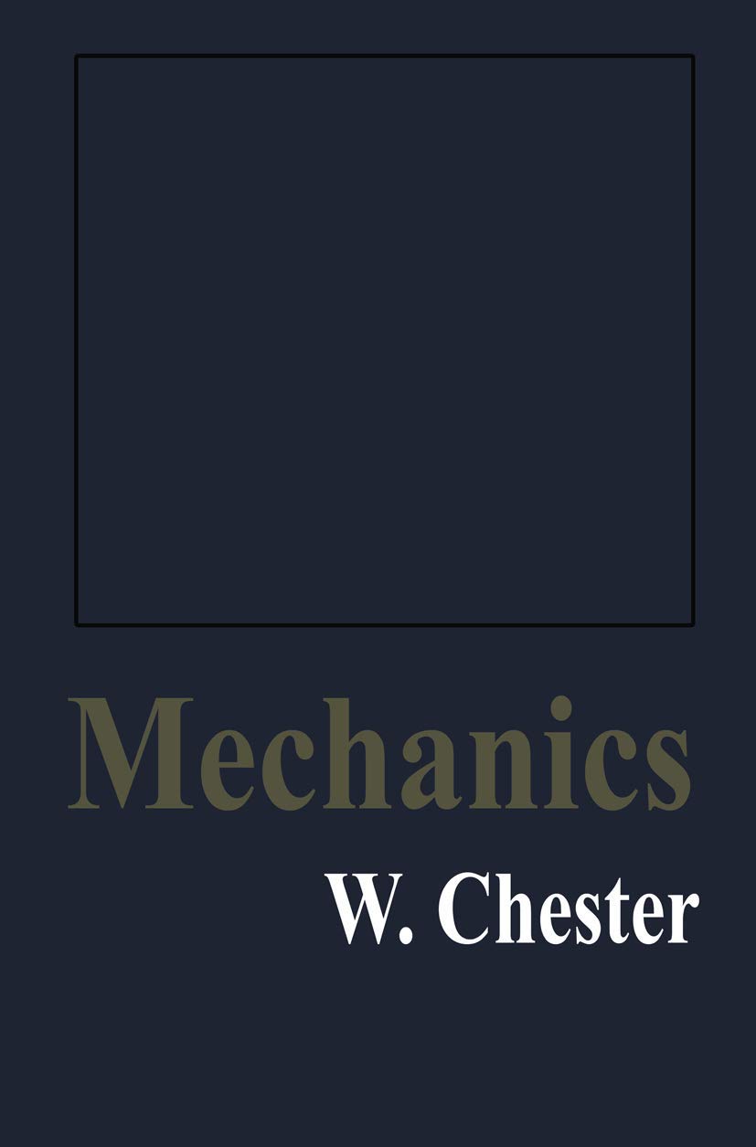Mechanics-W. Chester
