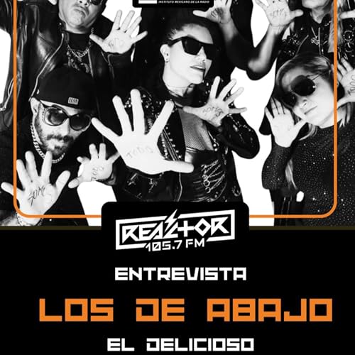 El Delicioso entrevista: Los de abajo