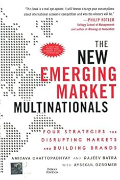 Hardcover The New Emerging Market Multinationals : Four Strategies for Disrupting Markets and Building Brands Book