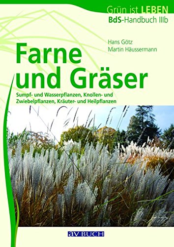 Farne und Gräser: Bds-Handbuch IIIb: BdB-Handbuch