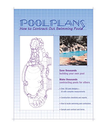 Pool Plans: Save thousands Make Thousands contracting swiming pools