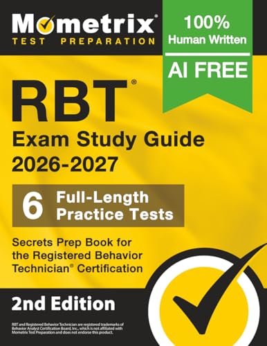 RBT Exam Study Guide: Full-Length Practice Tests, Secrets Prep Book for the Registered Behavior Technician Certification: [2nd Edition]