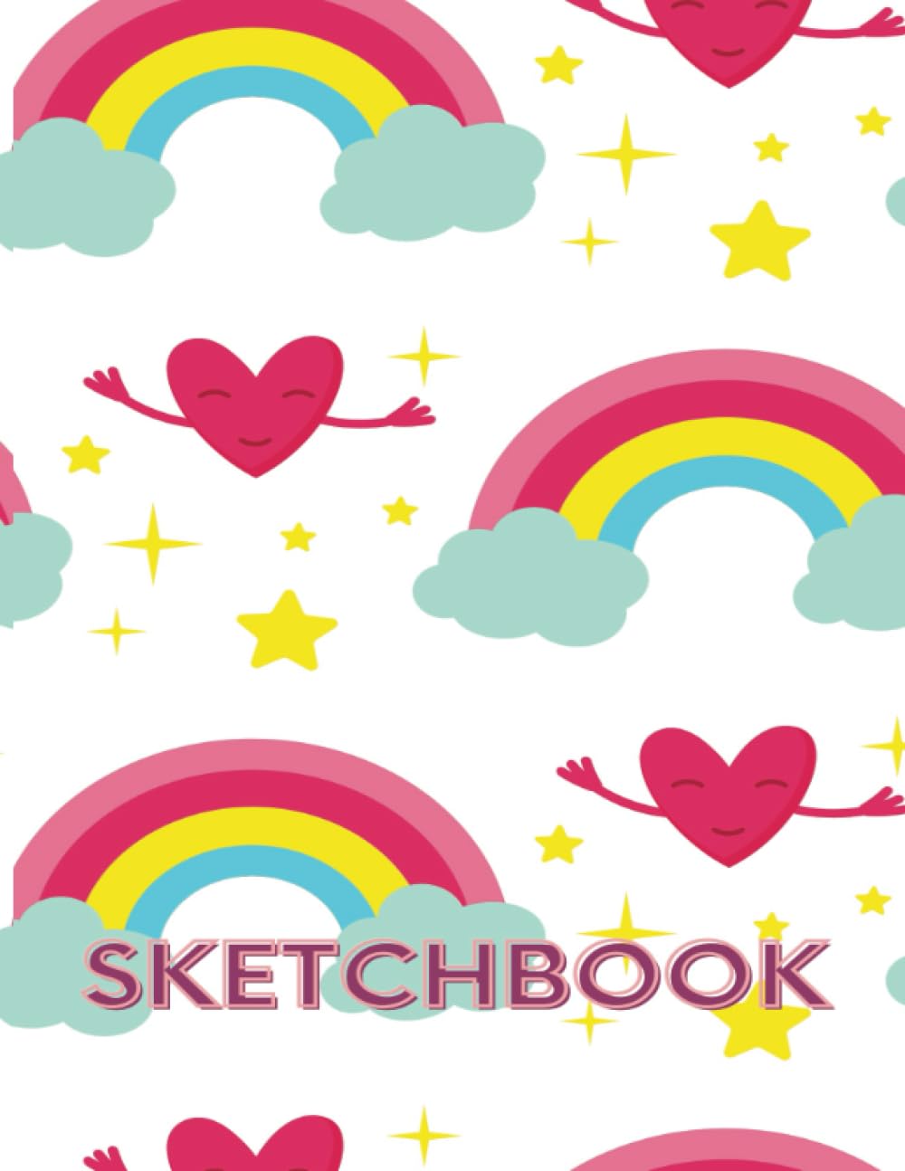Independently published SKETCHBOOK: Happy Hearts And Rainbows Illustrated Cover, Large with 102 Pages, 8.5" x 11", For drawing, doodling, writing and sketching., Paperback