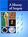 A History of Surgery