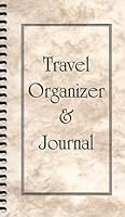 Travel Organizer & Journal, Vol. 1 0966791800 Book Cover