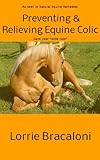 Preventing and Relieving Equine Colic (English Edition)