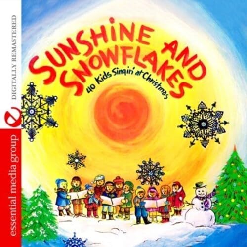 Sunshine And Snowflakes (Digitally Remastered)