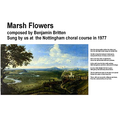 Nottingham summer course 1977 britten flower songs marsh flowers de