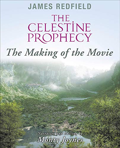 Celestine Prophecy: The Making of the Movie