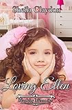 Loving Ellen (Mapleby Memories, Band 2) - Sheila Claydon 