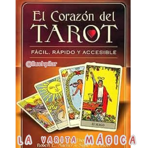 La Varita M&aacute;gica "El Coraz&oacute;n del Tarot"
