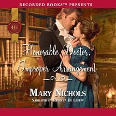 Honorable Doctor, Improper Arrangement Audiolibro Por Mary Nichols arte de portada