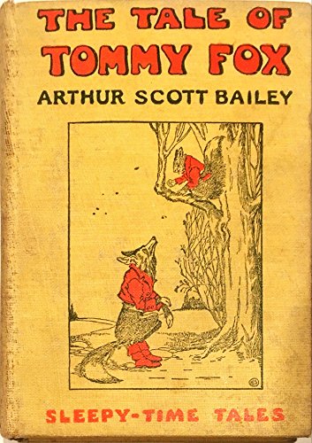 The tale of Tommy Fox (Sleepy-time tales) B0008D44V0 Book Cover