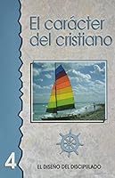 El Caracter del Cristiano = The Character of the Christian 0311136591 Book Cover