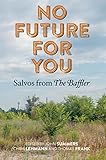 No Future for You: Salvos from The Baffler (MIT Press)