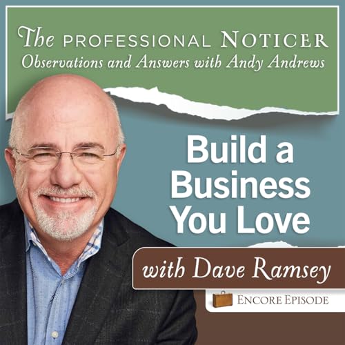 Encore Episode: Build a Business You Love with Dave Ramsey
