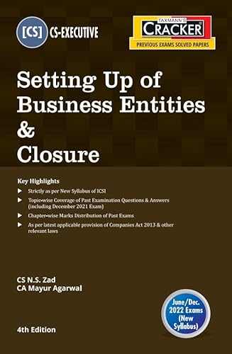 Taxmann's CRACKER for Setting Up of Business Entities &amp; Closure � The Most Updated &amp; Amended Book for Past Exam Questions of CS Executive | June 2022 Exams [Paperback] CS N.S. Zad and Mayur Agarwal