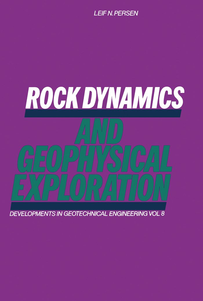 Rock Dynamics and Geophysical Exploration: Introduction to Stress Waves in Rocks (ISSN)