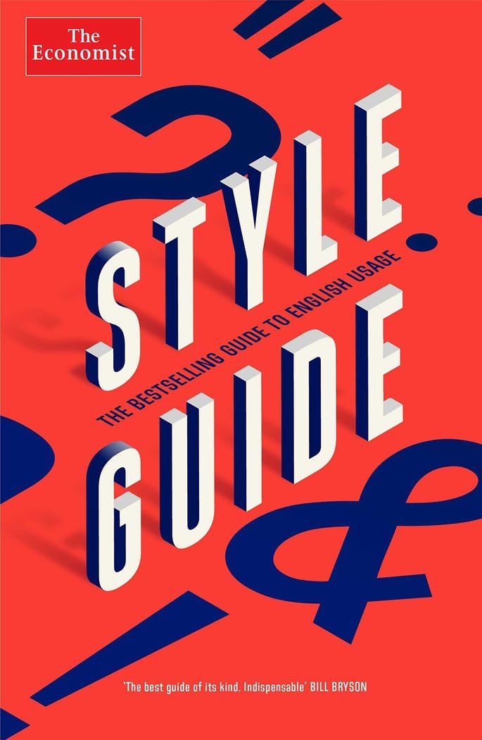 THE ECONOMIST STYLE GUIDE : 12TH EDITION