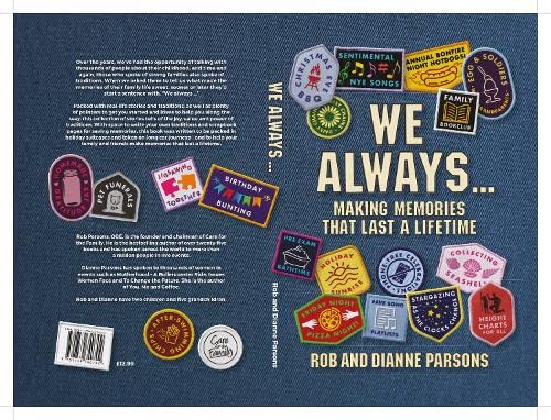 We Always … Making Memories That Last A Lifetime