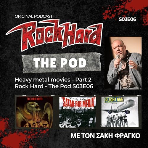 Page de couverture de Heavy Metal Movies Part 2- Rock Hard - The Pod S03E06
