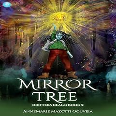 Mirror Tree Audiobook By AnneMarie Mazotti Gouveia cover art