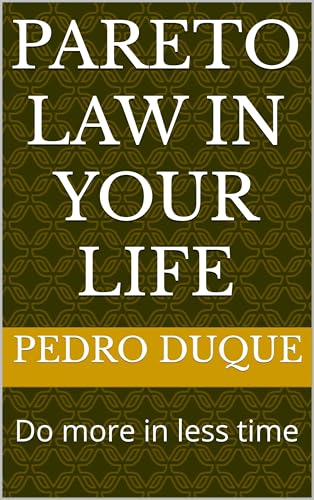 Pareto Law In Your Life: Do more in less time