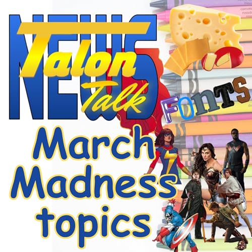 Talon Talk: March Madness Topic Selection, Mar 12, 2026